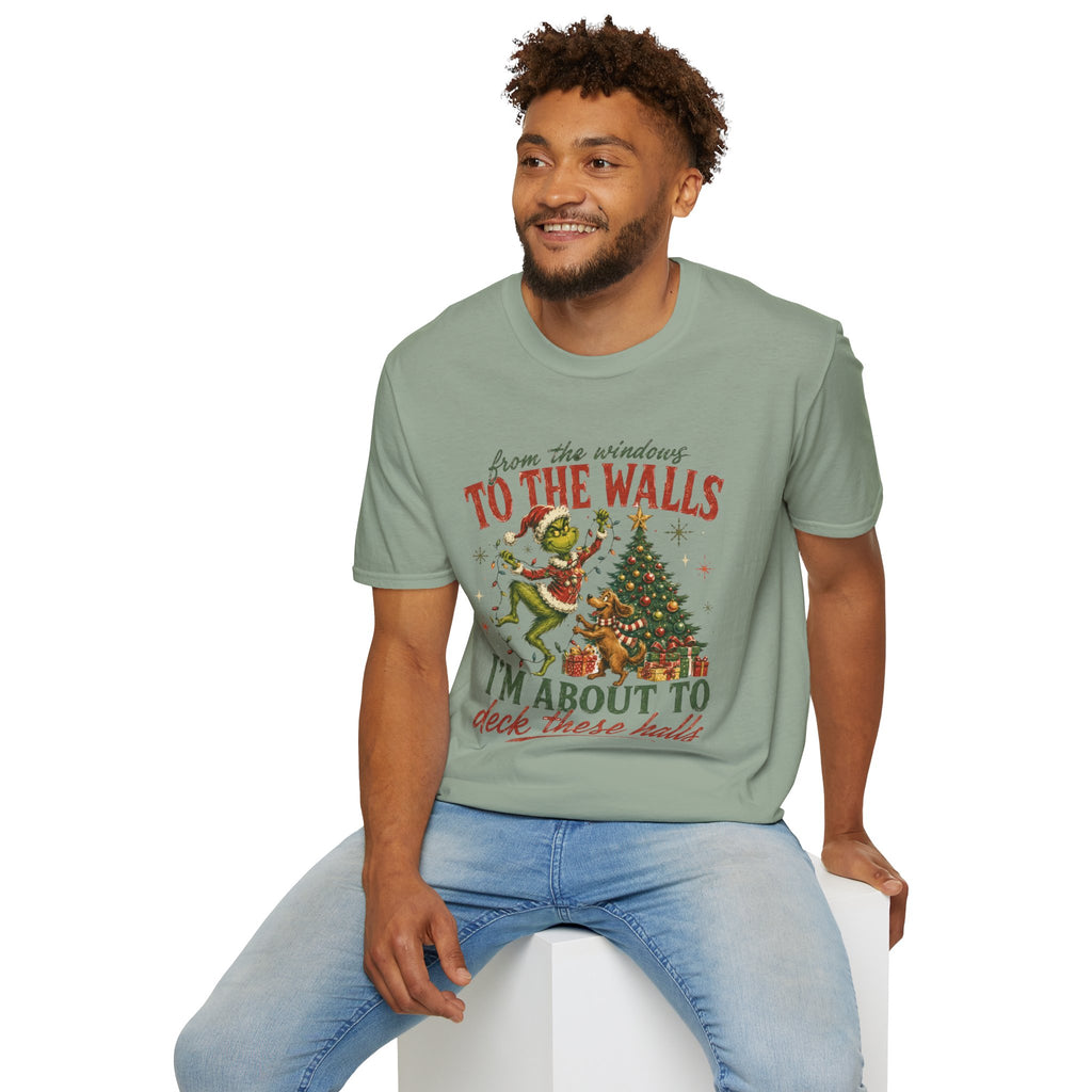 Grinch Christmas T-Shirt — "From the Windows to the Walls I'm About to Deck These Halls" Holiday Tee