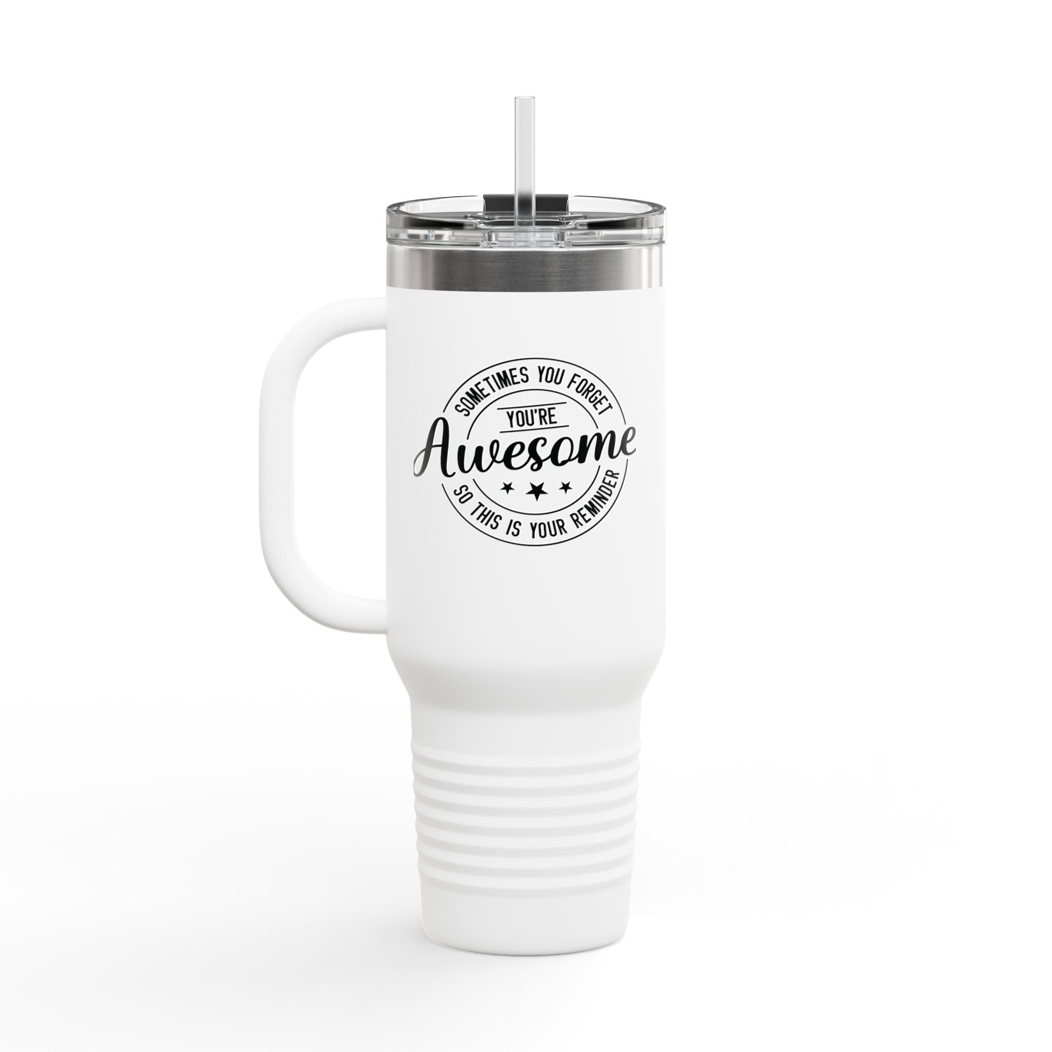 40oz Insulated Travel Mug — "You're Awesome" Motivational Stainless Tumbler