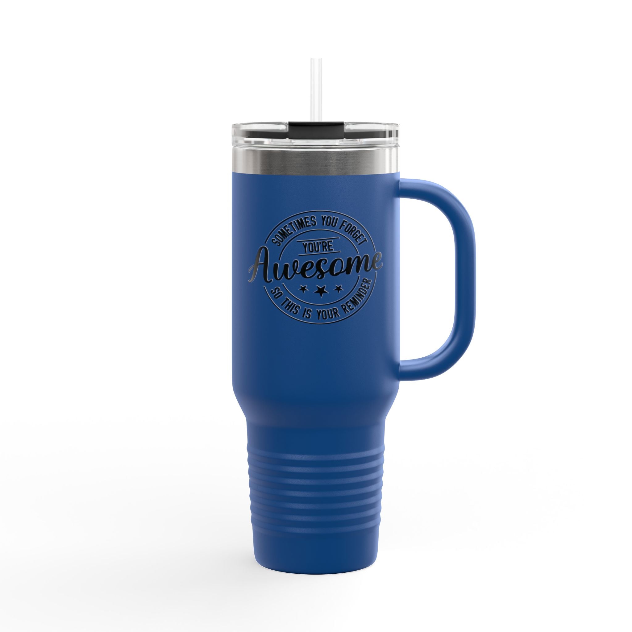 40oz Insulated Travel Mug — "You're Awesome" Motivational Stainless Tumbler