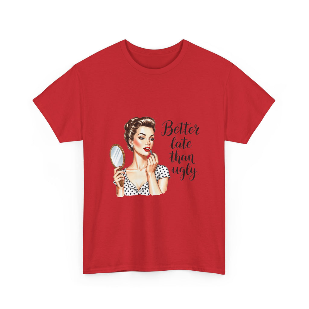 Better Late Than Ugly Retro Graphic Tee – Funny Women's Beauty T-Shirt