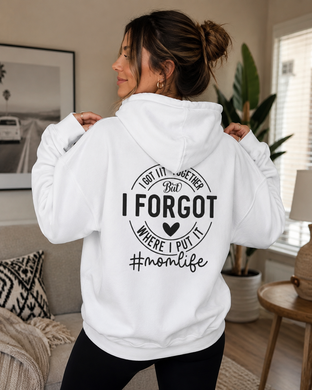 I Forgot Where I Put It Hoodie — #momlife Funny Mom Sweatshirt