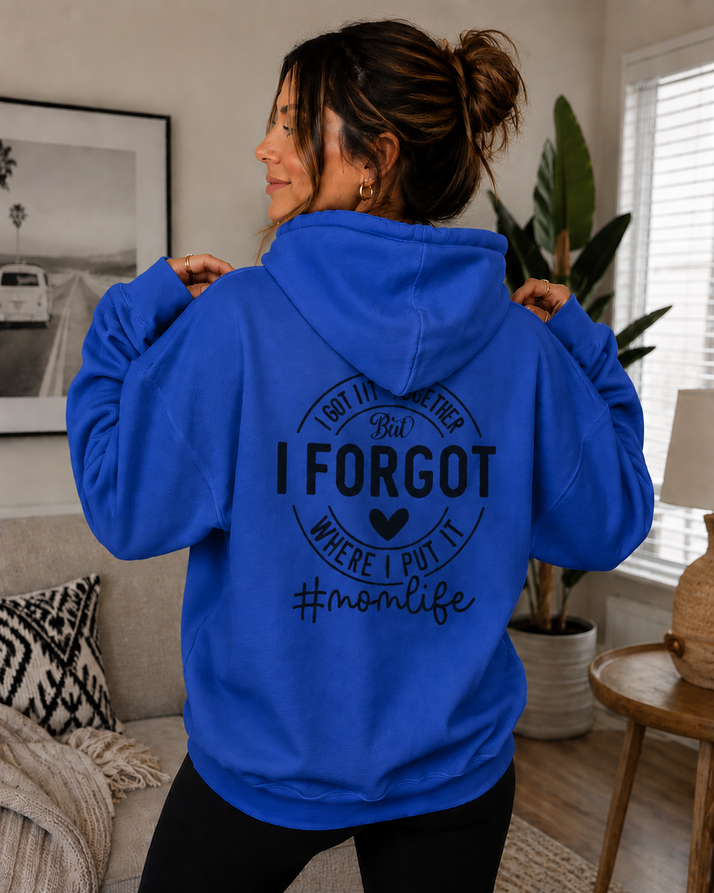I Forgot Where I Put It Hoodie — #momlife Funny Mom Sweatshirt