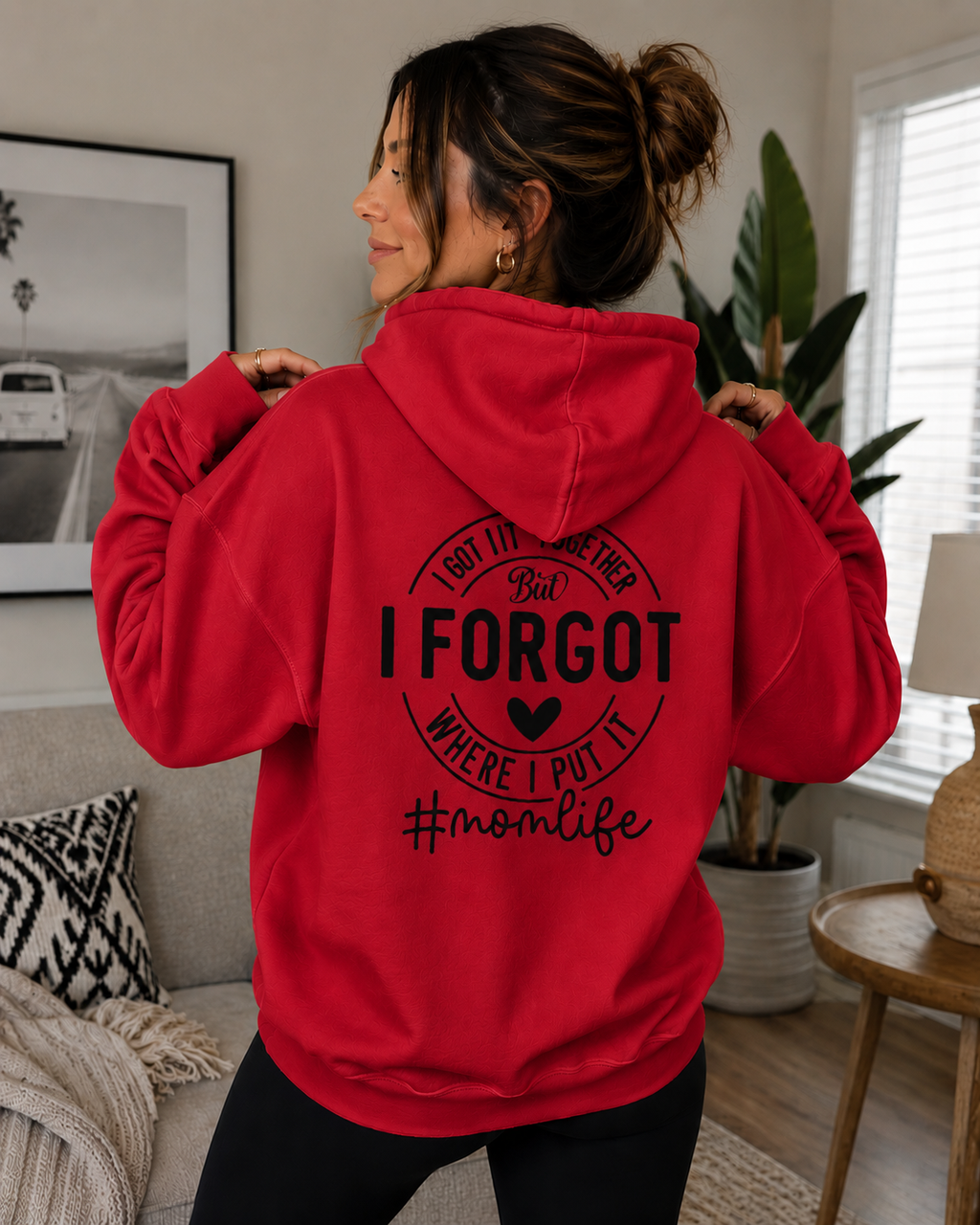 I Forgot Where I Put It Hoodie — #momlife Funny Mom Sweatshirt