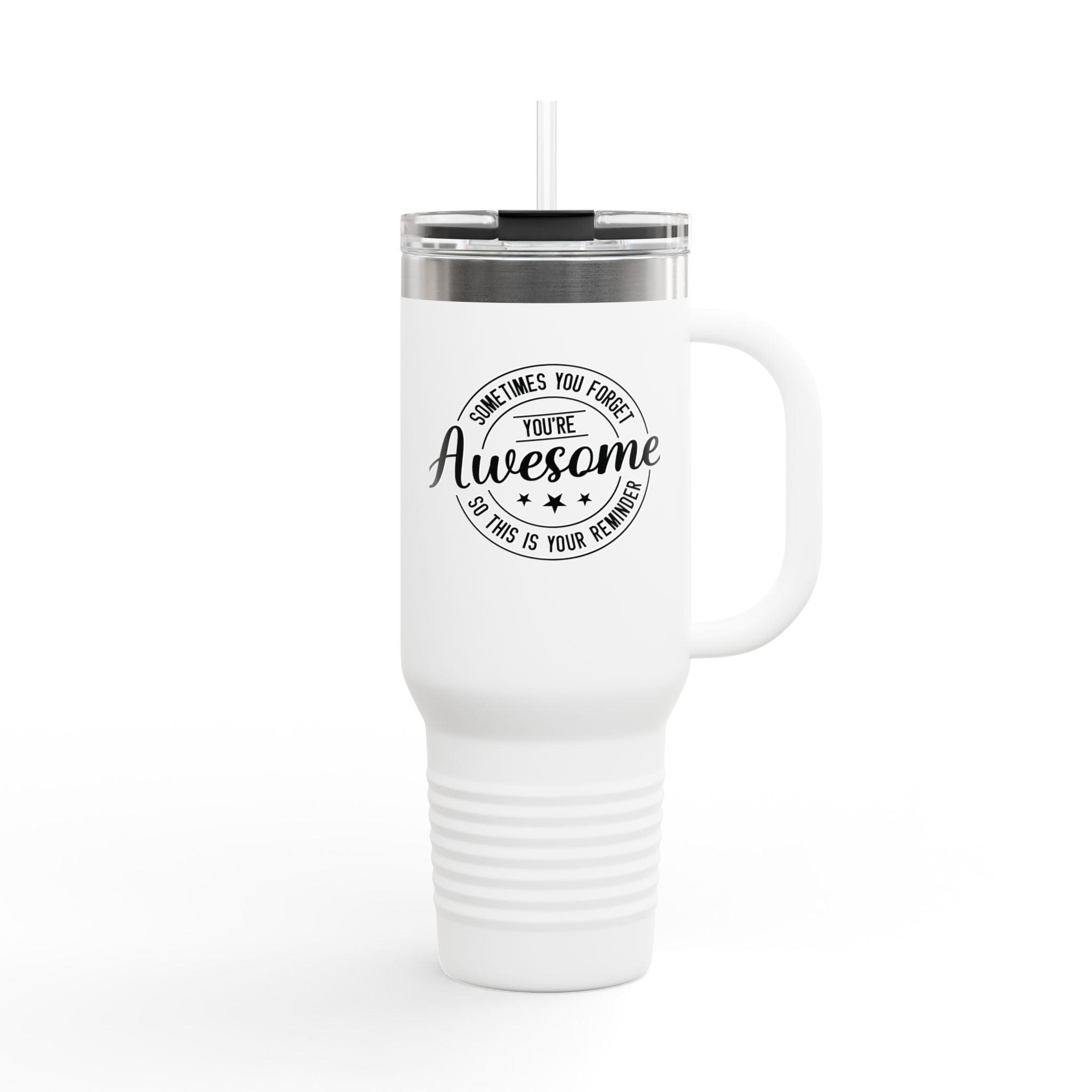 40oz Insulated Travel Mug — "You're Awesome" Motivational Stainless Tumbler