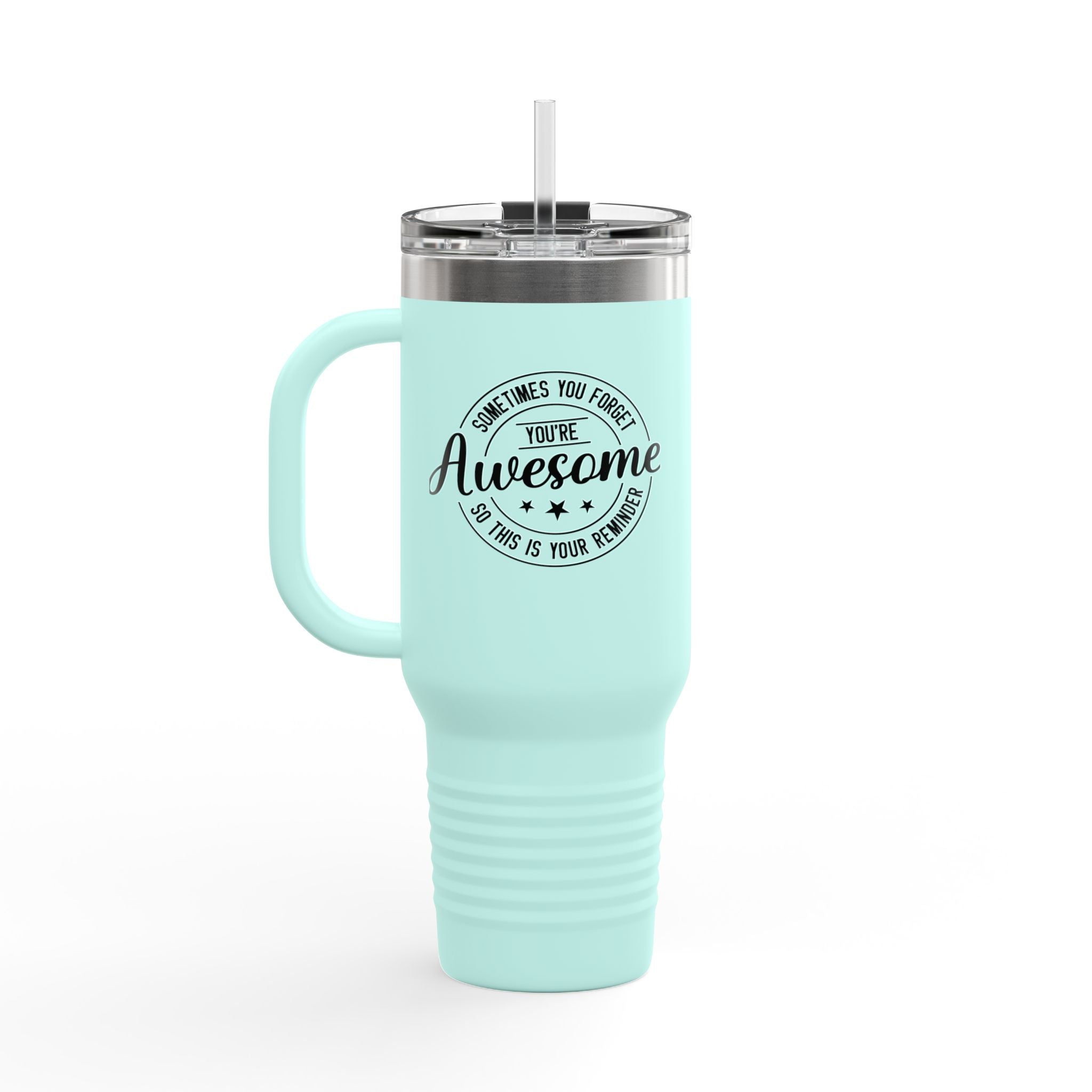 40oz Insulated Travel Mug — "You're Awesome" Motivational Stainless Tumbler