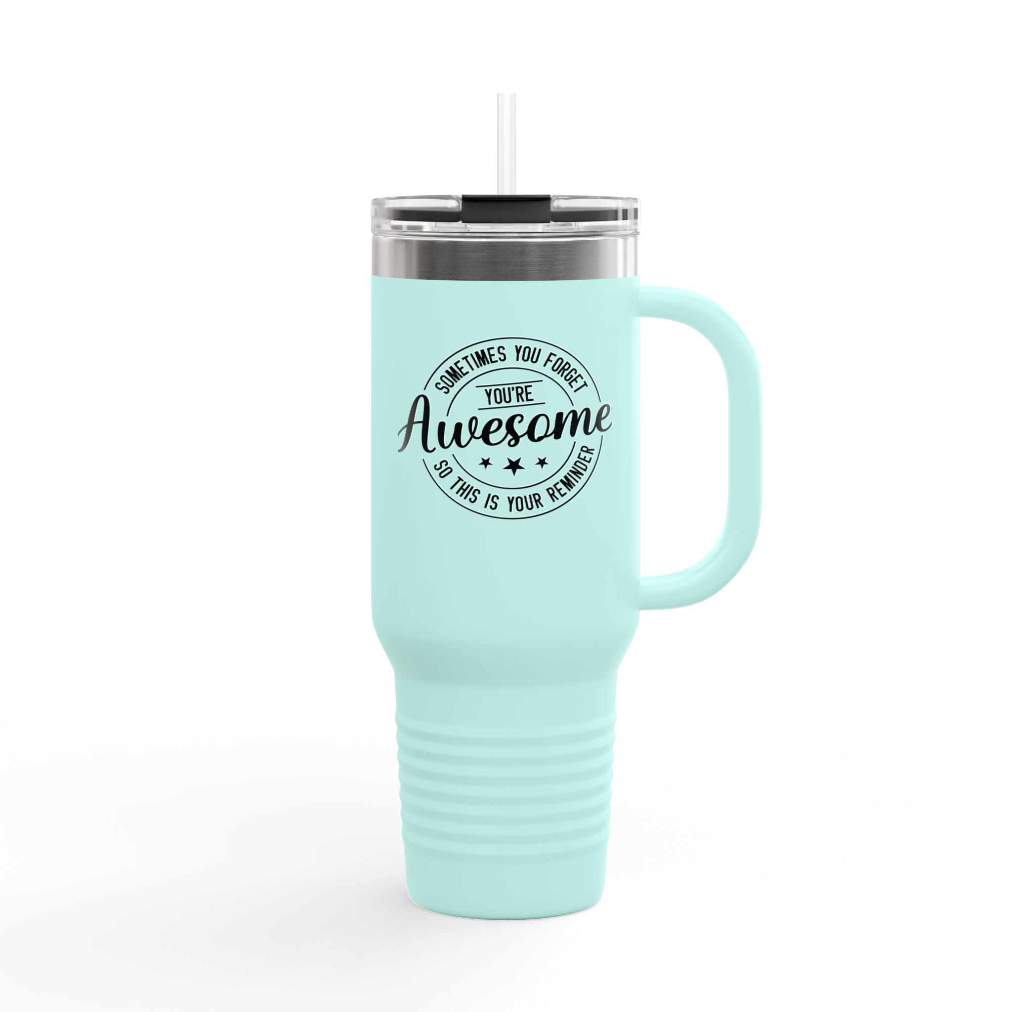 40oz Insulated Travel Mug — "You're Awesome" Motivational Stainless Tumbler